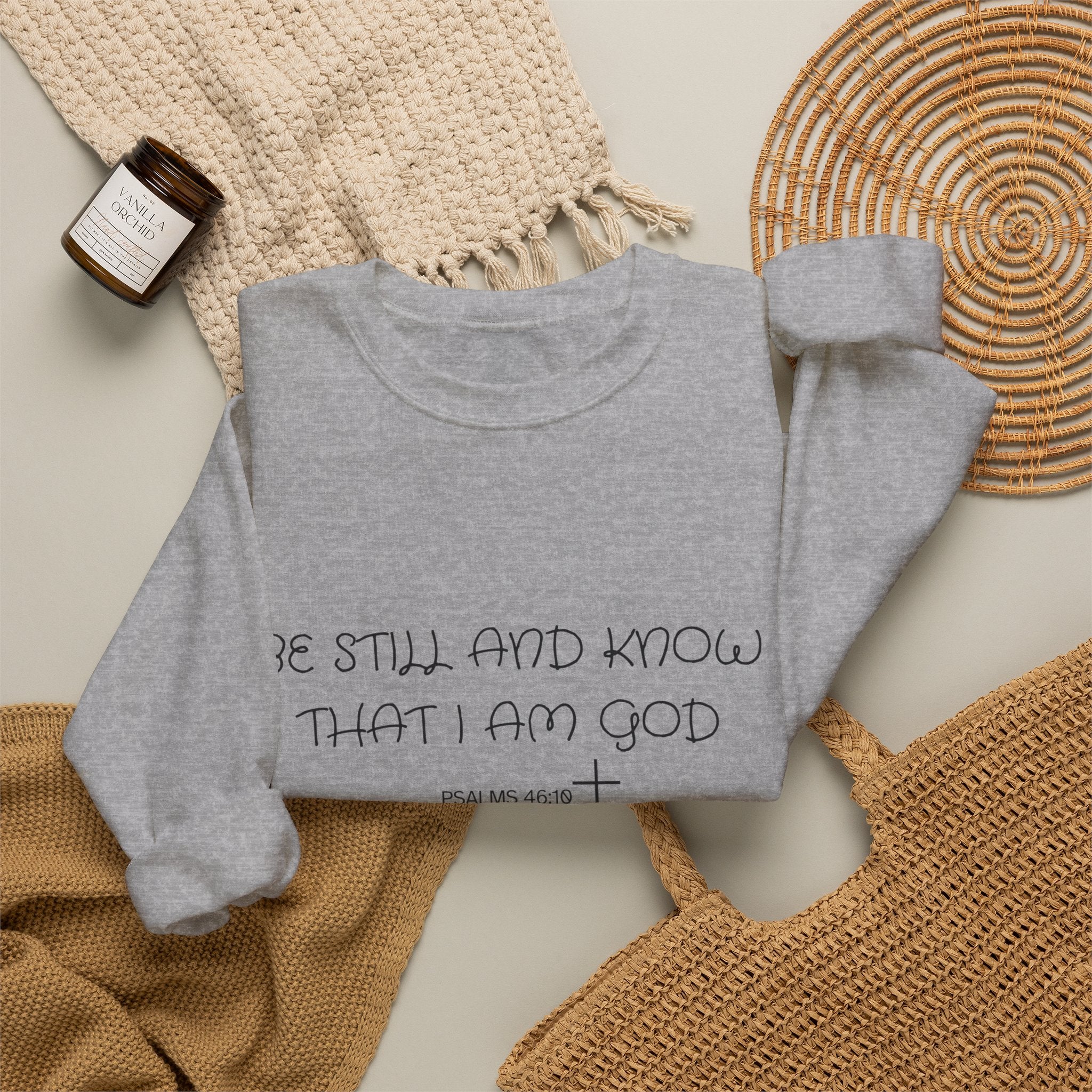 Be Still and Know Crewneck Sweatshirt — Christian Faith Quote Pullover